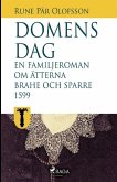 Domens dag: en familjeroman om ätterna Brahe och Sparre 1599-