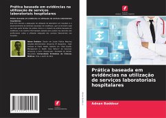 Prática baseada em evidências na utilização de serviços laboratoriais hospitalares - Baddour, Adnan