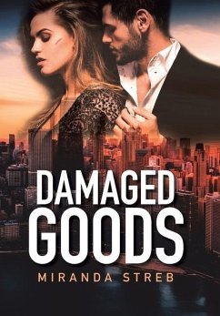 Damaged Goods - Streb, Miranda