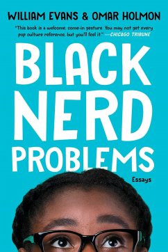 Black Nerd Problems - Evans, William; Holmon, Omar