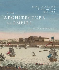 The Architecture of Empire - Bailey, Gauvin Alexander