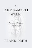 A Lake Sambell Walk
