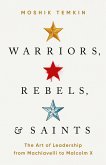 Warriors, Rebels, and Saints