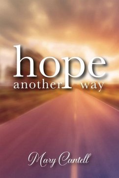 Hope Another Way - Cantell, Mary