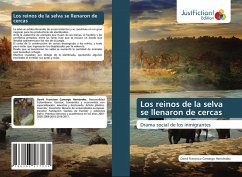 Los reinos de la selva se llenaron de cercas - Camargo Hernández, David Francisco