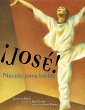¡José! Nacido Para Bailar (Jose! Born... - Bild 1