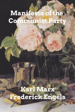 Manifesto of the Communist Party - Marx, Karl; Engels, Frederick