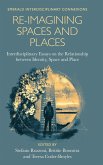 Re-Imagining Spaces and Places