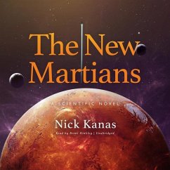 The New Martians: A Scientific Novel - Kanas, Nick