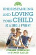 Understanding and Loving Your Child as... - Bild 1
