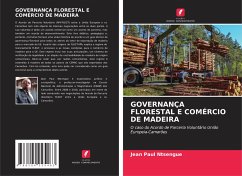 GOVERNANÇA FLORESTAL E COMÉRCIO DE MADEIRA - Ntsengue, Jean Paul