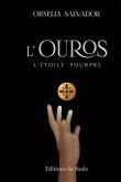 L'Ouros: L'étoile Pourpre