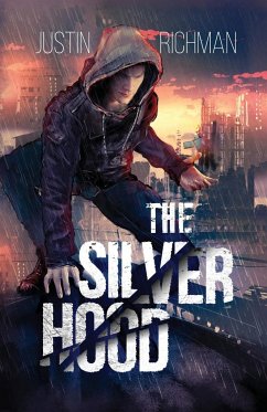 The Silver Hood - Richman, Justin