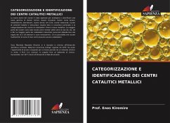 CATEGORIZZAZIONE E IDENTIFICAZIONE DEI CENTRI CATALITICI METALLICI - Kiremire, Prof. Enos