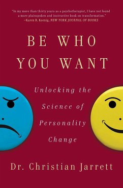 Be Who You Want: Unlocking the Science of Personality Change - Jarrett, Christian