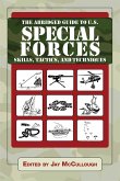 The Abridged Guide to U.S. Special Forces Skills, Tactics, and Techniques