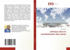 L'Afrique dans la mondialisation des autres - Obame, Stève