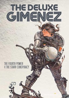 The Deluxe Gimenez: The Fourth Power & The Starr Conspiracy - Gimenez, Juan