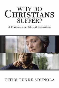 Why Do Christians Suffer? - Adunola, Titus Tunde