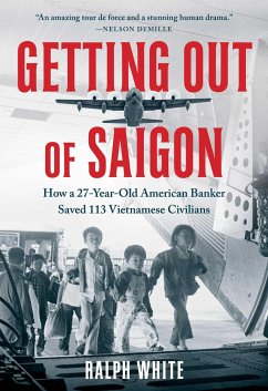 Getting Out of Saigon - White, Ralph