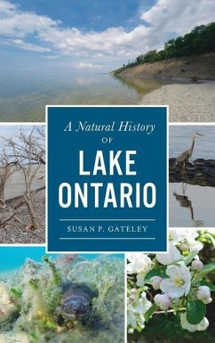Natural History of Lake Ontario - Gateley, Susan P.