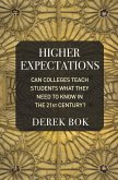 Higher Expectations: Can Colleges Teach Students What They Need to Know in the 21st Century?