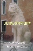 L'Ultima Opportunità