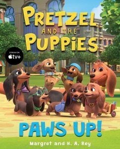 Pretzel and the Puppies: Paws Up! - Rey, Margret
