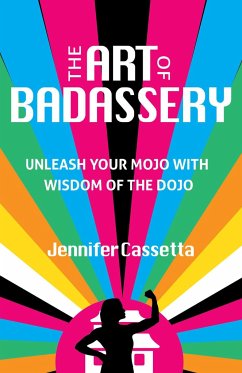 The Art of Badassery - Cassetta, Jennifer