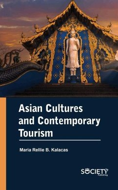 Asian Cultures and Contemporary Tourism - Kalacas, Maria Rellie B