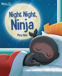 Ninja Life Hacks: Night Night Ninja - Nhin, Mary