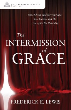 The Intermission of Grace - Lewis, Frederick E.