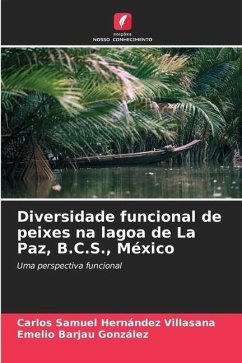 Diversidade funcional de peixes na lagoa de La Paz, B.C.S., México - Hernández Villasana, Carlos Samuel;Barjau González, Emelio