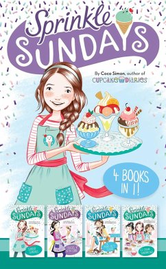 Sprinkle Sundays 4 Books in 1!: Sunday Sundaes; Cracks in the Cone; The Purr-Fect Scoop; Ice Cream Sandwiched - Simon, Coco