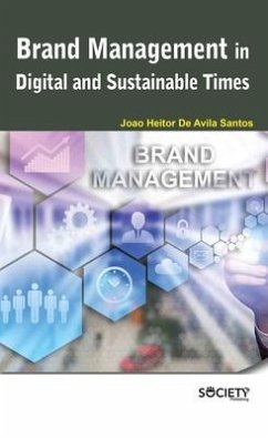 Brand Management in Digital and Sustainable Times - Santos, Joao Heitor De Avila