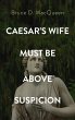 Caesar's Wife Must Be Above Suspicion - Bild 1