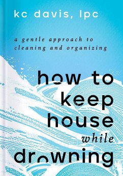 How to Keep House While Drowning - Davis, KC