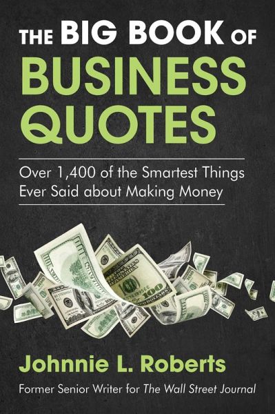 The Big Book of Business Quotes The Big Book of Business Quotes
