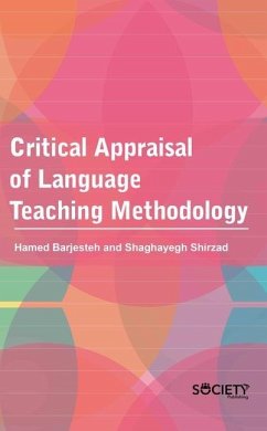 Critical Appraisal of Language Teaching Methodology - Barjesteh, Hamed; Shirzad, Shaghayegh