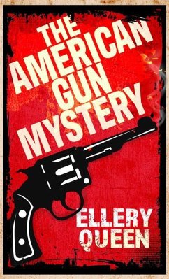 The American Gun Mystery - Queen, Ellery