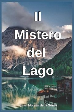 Il Mistero del Lago - Juan Moisés de la Serna
