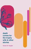 Death Comes for the Trophy Wife and Other Stories