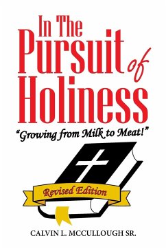 In the Pursuit of Holiness - McCullough Sr., Calvin L.