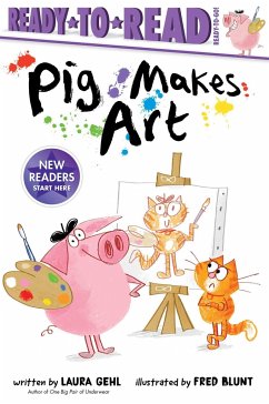 Pig Makes Art - Gehl, Laura