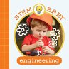 Stem Baby: Engineering: (Stem Books for... - Bild 1