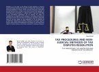 TAX PROCEDURES AND NON-JUDICIAL METHODS OF TAX DISPUTES RESOLUTION