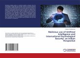 Malicious use of Artificial Intelligence and International Psychological Security- an Indian Perspective