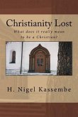 Christianity Lost: What does it really mean to be a Christian?