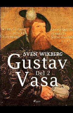 Gustav Vasa del 2 - Wikberg, Sven