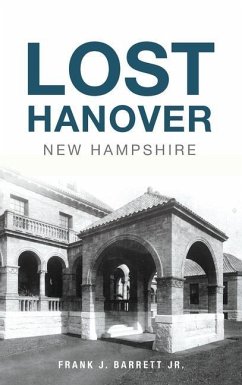 Lost Hanover, New Hampshire - Barrett, Frank J.